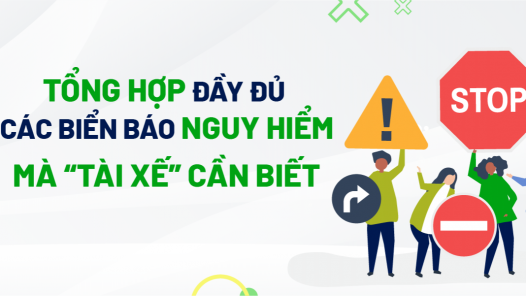 TỔNG HỢP đầy đủ các biển báo NGUY HIỂM mà tài xế cần biết