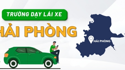 TOP 6 trường dạy học lái xe Hải Phòng (Hải Dương cũ) UY TÍN - CHẤT LƯỢNG