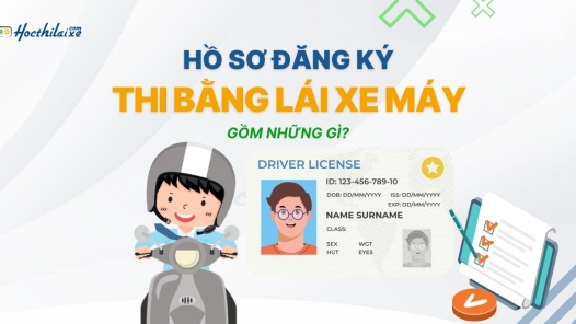 Hồ sơ đăng ký thi bằng lái xe máy gồm những gì?