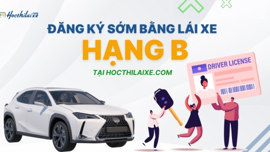 Những điều PHẢI BIẾT khi đăng ký học thi bằng lái xe (GPLX) B