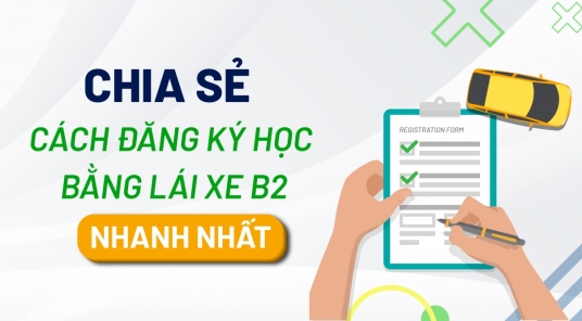 Cách tôi đăng kí học bằng lái xe ô tô hạng B2 mới nhất để tránh bị lừa