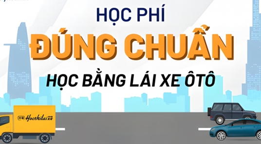 Bộ Công An: Học phí học thi bằng lái xe ô tô mới nhất hiện nay ĐÚNG CHUẨN là bao nhiêu?