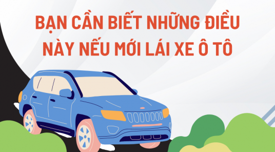 Bạn cần biết những điều này nếu mới lái xe ô tô đảm bảo an toàn cho bạn và mọi người