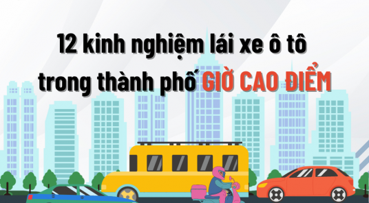 12 kinh nghiệm lái xe ô tô trong thành phố vào GIỜ CAO ĐIỂM