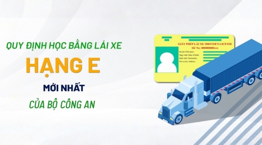 Điều kiện học bằng lái xe hạng E theo quy định hiện hành là gì? 