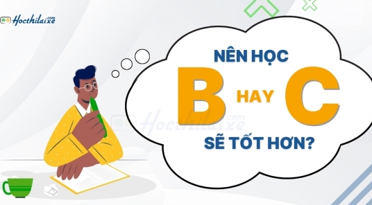 Nên học bằng lái xe ô tô B hay bằng lái xe tải hạng C?