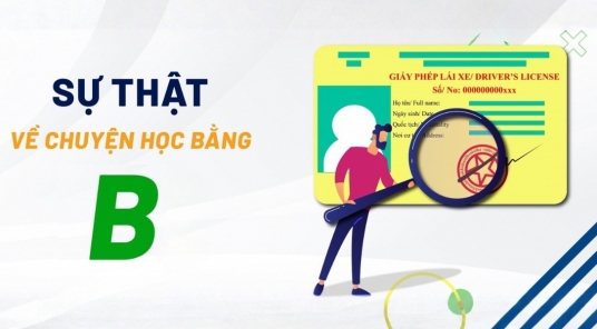 Sự thật "té ngửa" đằng sau câu chuyện Học Bằng Lái Xe Ô Tô B