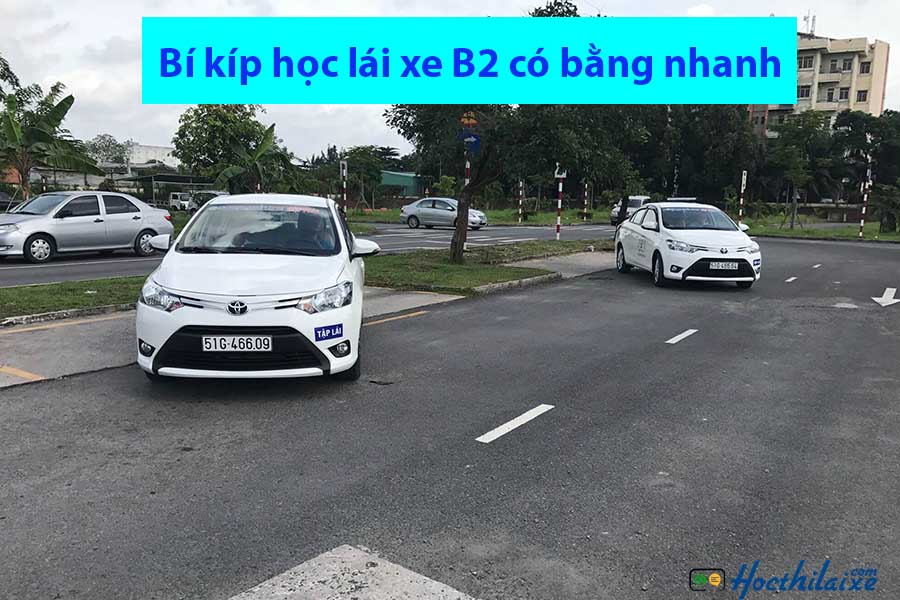 Bí kíp học lái xe B2 có bằng nhanh chóng nhất hiện nay