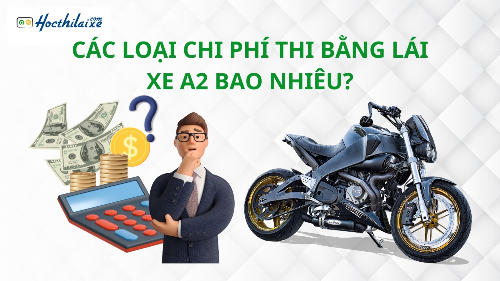 Các Loại Chi Phí Thi Bằng Lái Xe A2 Bao Nhiêu? 