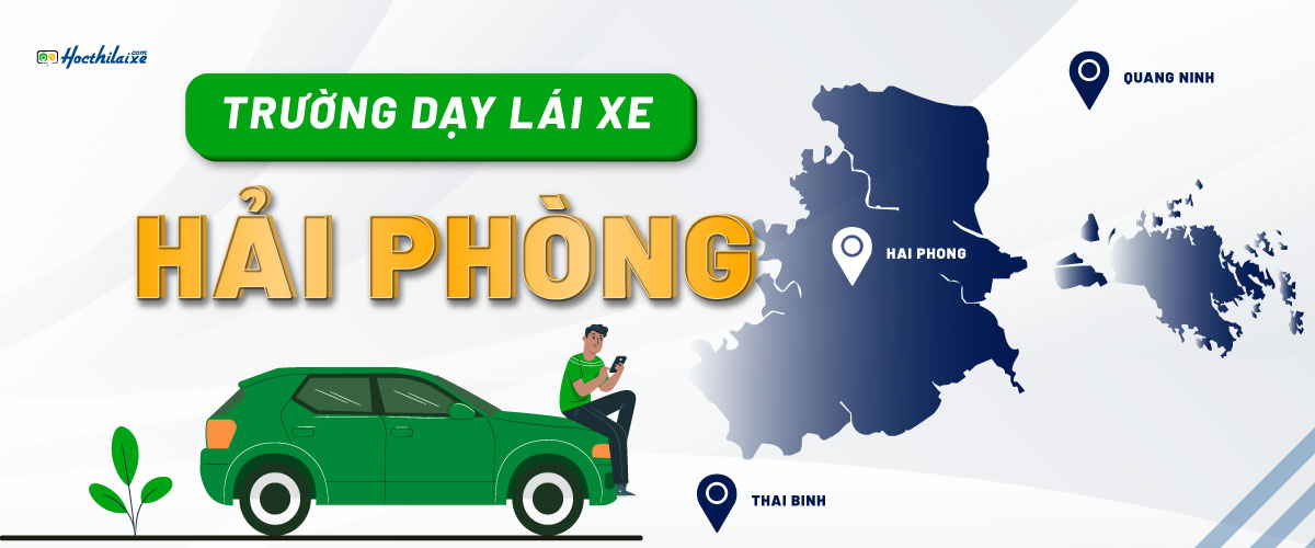 GỌI TÊN 4 trung tâm dạy học lái xe Hải Phòng NÊN THEO HỌC