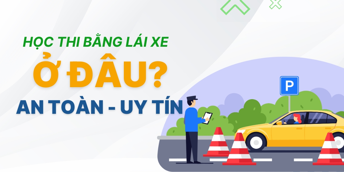 Học lái xe thế nào cho an toàn?