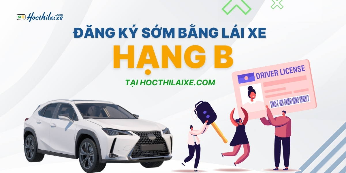Những điều PHẢI BIẾT khi đăng ký học thi bằng lái xe (GPLX) B