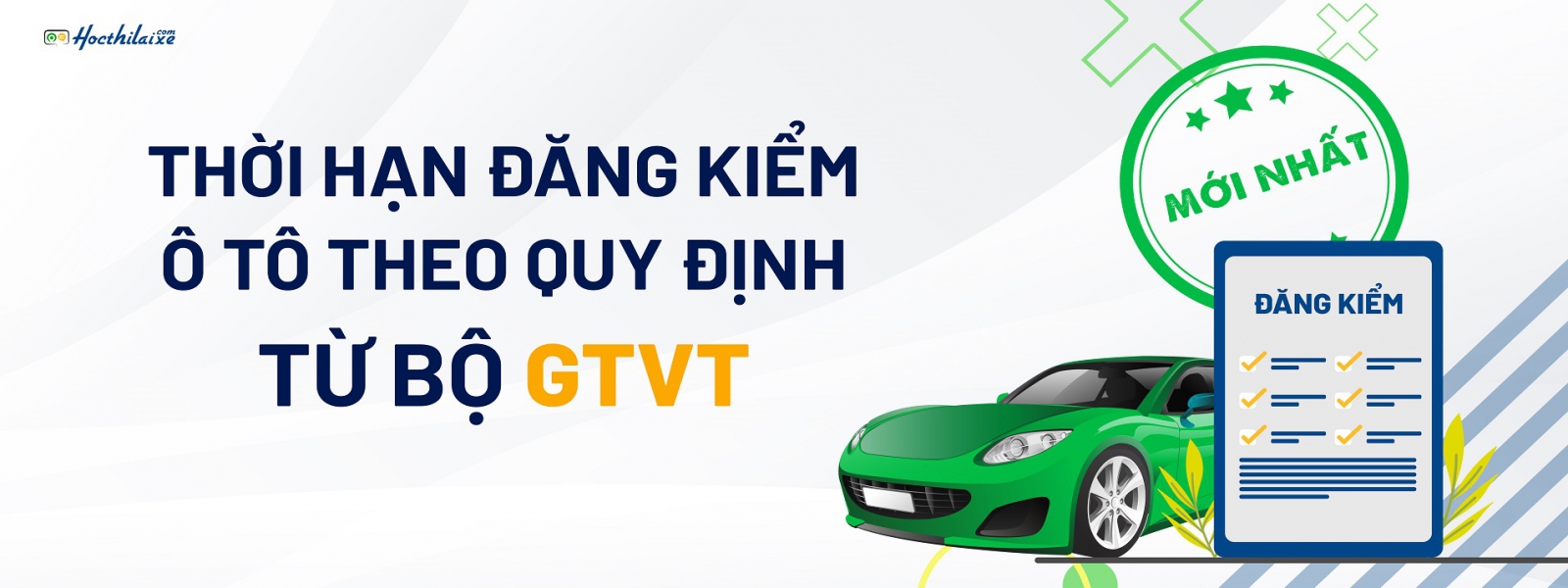 Thời hạn đăng kiểm xe ô tô theo quy định MỚI của Bộ GTVT