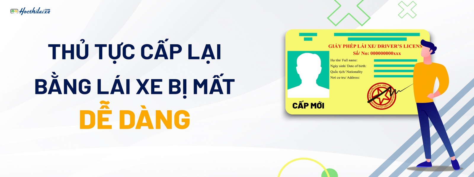 Thủ tục cấp lại bằng lái xe DỄ DÀNG