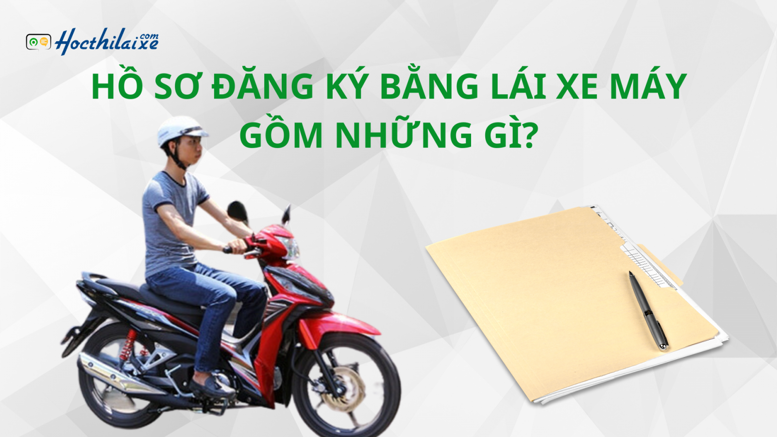 Hồ sơ đăng ký thi bằng lái xe máy gồm những gì?