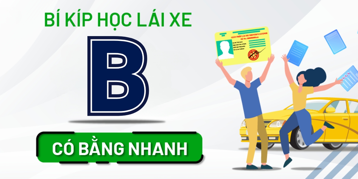 Tiết lộ bí kíp học lái xe B có bằng nhanh